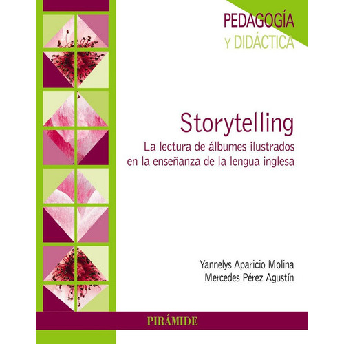 Storytelling, de Aparicio Molina, Yannelys. Editorial Ediciones Pirámide, tapa blanda en español