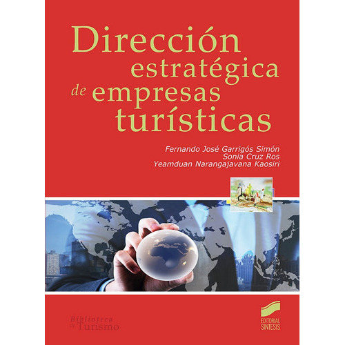 Direcciãâ³n Estratãâ©gica De Empresas Turãâsticas, De Garrigós Simón, Fernando José. Editorial Sintesis, Tapa Blanda En Español