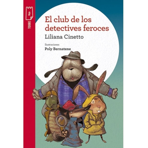 Libro El Club De Los Detectives Feroces - Liliana Cinetto