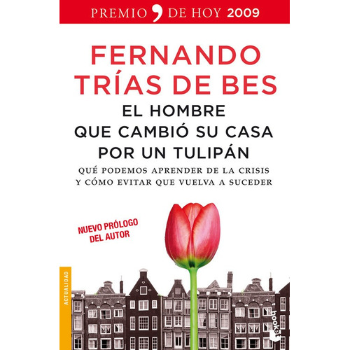 Libro El Hombre Que Cambió Su Casa Por Un Tulipán