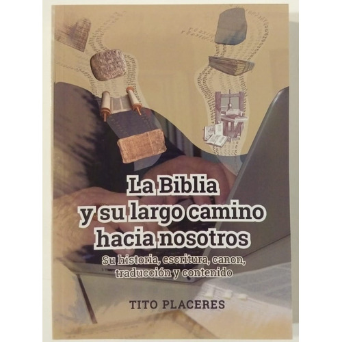 La Biblia Y Su Largo Camino Hacia Nosotros Su..., De Placeres, T. Editorial Ediciones Crecimiento Cristiano En Español