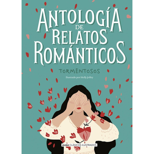 Antología De Relatos Románticos Tormentosos (clásicos)