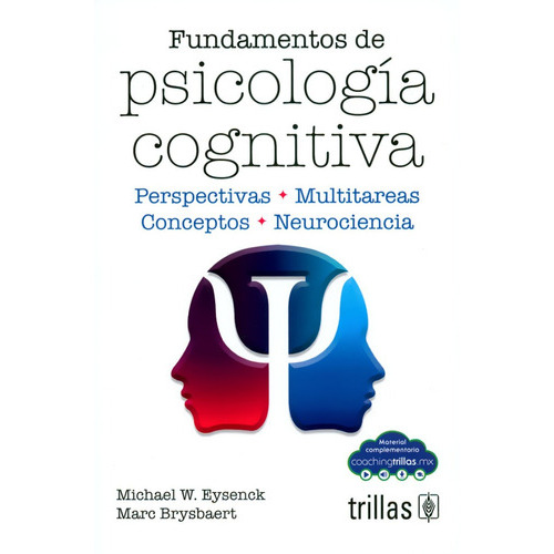 Fundamentos De Psicología Cognitiva, De Michael W. Eysenck Y Mac Brysbaert. Editorial Trillas, Tapa Blanda En Español