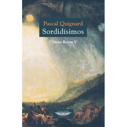 Sordidisimos - Pascal Quignard