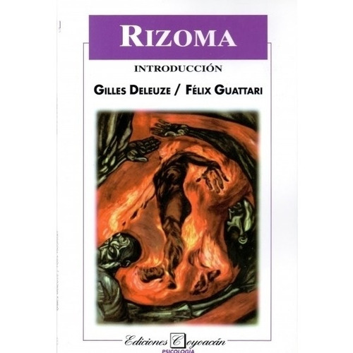 Rizoma. Introduccion - Deleuze - Guattari, de Deleuze, Gilles. Editorial Coyoacán, tapa tapa blanda en español, 2022