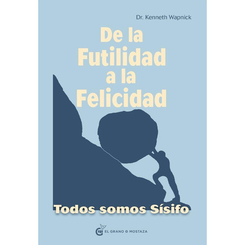 De La Futilidad A La Felicidad  Kenneth Wapnick  Nuevo