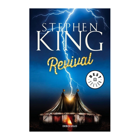 Revival, De Stephen King. Editorial Debols!llo En Español