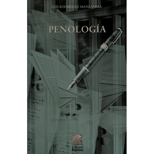 Penología: No, de Rodríguez Manzanera, Luis., vol. 1. Editorial Porrua, tapa pasta blanda, edición 8 en español, 2020
