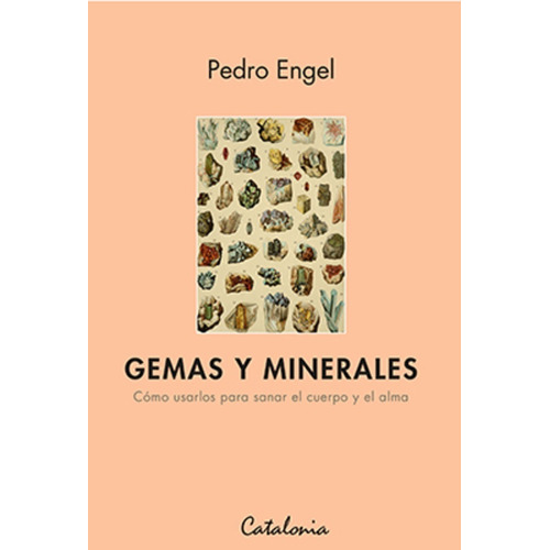 Gemas Y Minerales /  Pedro Engel