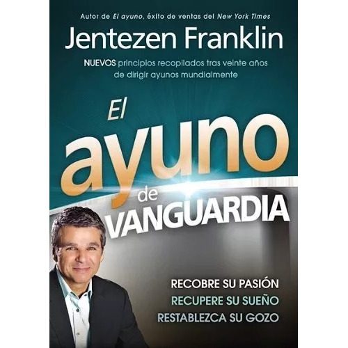 El Ayuno De Vanguardia, De Jentezen Franklin. Editorial Casa Creación En Español