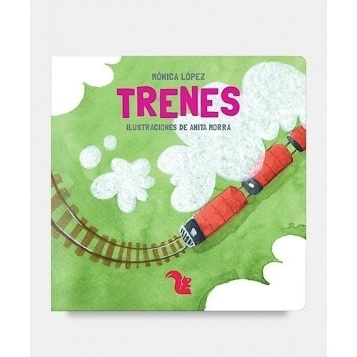 Trenes - Monica Lopez