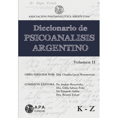 Diccionario De Psicoanálisis Argentino, De Apa Asociación Psicoanalítica Argentina. Editorial Asociación Psicoanalítica Argentina, Tapa Blanda En Español, 2018