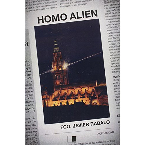Homo Alien, De Rabalo Casillas, Francisco Javier. Editorial Celya Editorial, Tapa Blanda En Español