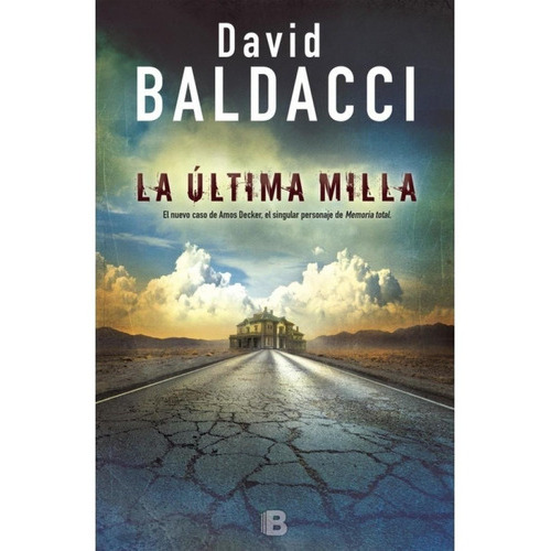 ULTIMA MILLA, LA, de David Baldacci. Editorial MAXI B en español