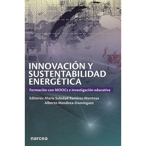 Innovaciãâ³n Y Sustentabilidad Energãâ©tica, De Ramírez-montoya, María Soledad. Editorial Narcea Ediciones, Tapa Blanda En Español