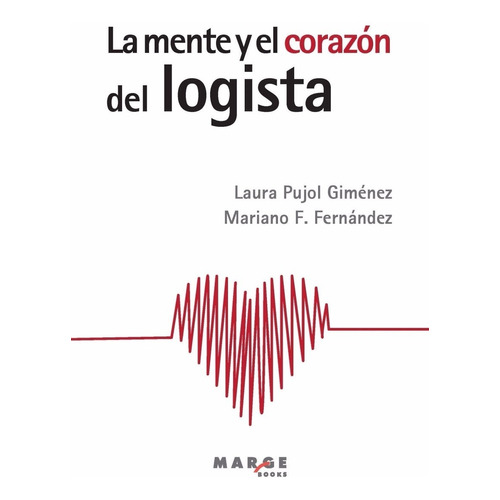 Libro La Mente Y El Corazón Del Logista