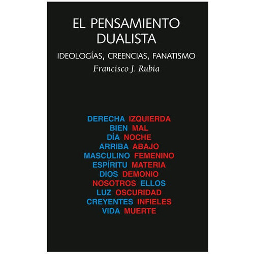 El Pensamiento Dualista, De Rubia, Francisco Javier. Editorial Laetoli, Tapa Blanda En Español