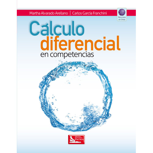 Cálculo diferencial, de Alvarado, Martha. Grupo Editorial Patria, tapa blanda en español, 2016