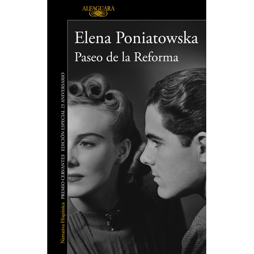 Paseo de la Reforma (Ed. 25 aniversario), de Poniatowska, Elena. Serie Literatura Hispánica Editorial Alfaguara, tapa blanda en español, 2021