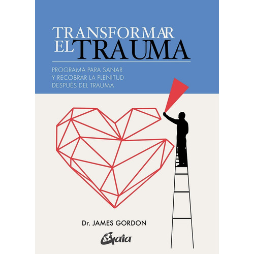 Libro Transformar El Trauma - Dr James Gordon