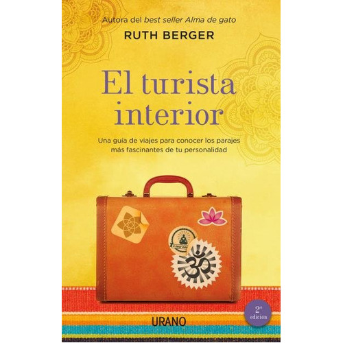 El Turista Interior, De Berger, Ruth. Editorial Urano, Tapa Blanda En Español