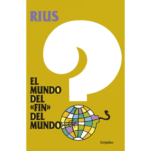 El mundo del fin del mundo ( Colección Rius ), de Rius. Serie Colección Rius Editorial Debolsillo, tapa blanda en español, 2009