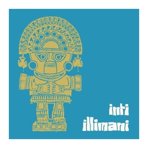 Inti Illimani - Inti Illimani Cd Nuevo Y Sellado Musicovinyl