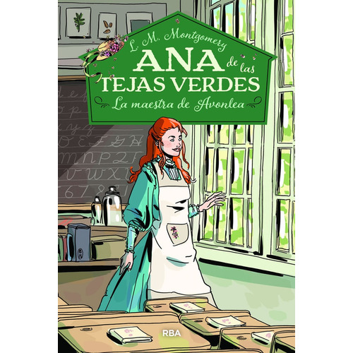 Libro Ana De Las Tejas Verdes 3. La Maestra De Avonlea