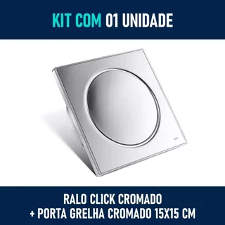 Kit 01 - Ralo Click De Inox 15x15 Cm + Porta Grelha Cromado
