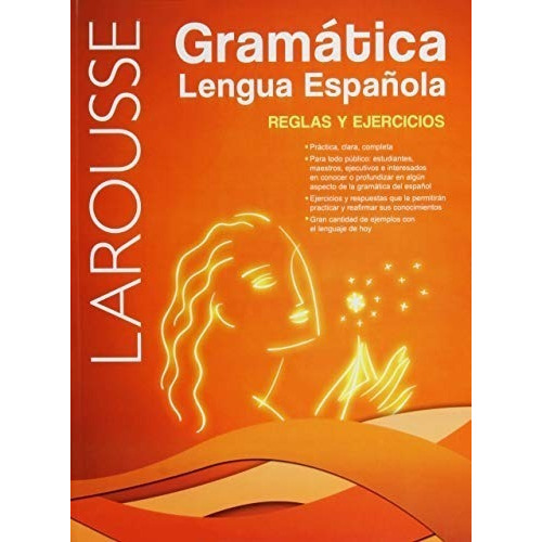 Gramatica Lengua Española Reglas Y Ejercicios / Larousse