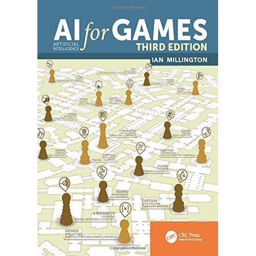 Ai For Games, Third Edition - Ian Millington