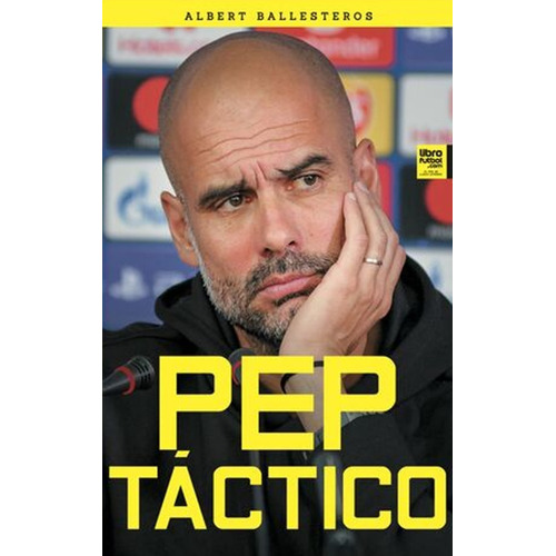 Libro Fútbol Pep Táctico Guardiola