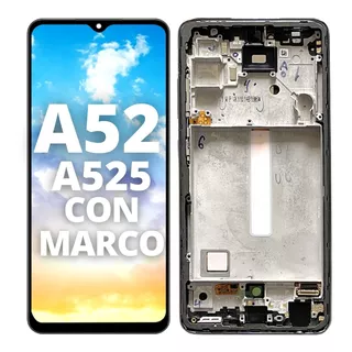 Modulo Pantalla Para Samsung A52 A525 Display Oled Con Marco