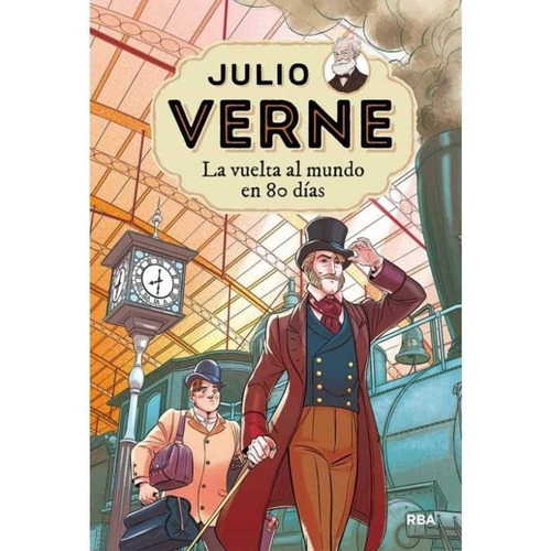 Julio Verne 2 - La vuelta al mundo en 80 días, de Verne, Jules. Serie Molino Editorial Molino, tapa blanda en español, 2021