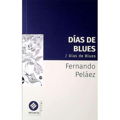 Dias De Blues - Fernando Pelaez