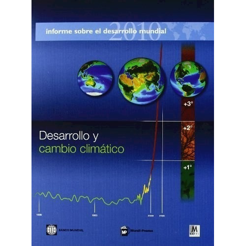 Informe Sobre Desarrollo Mundial 2010, De Vv. Aa.. Editorial Mundi-prensa, Tapa Blanda, Edición 2011 En Español, 2011