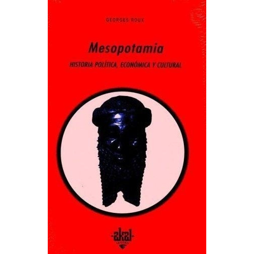 Mesopotamia Historia Politica Economica Y Cultural (rustica