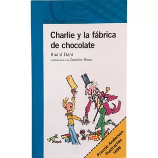 Charlie Y La Fábrica De Chocolate / Roald Dahl