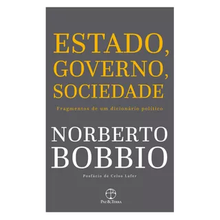 Estado, Governo, Sociedade, De Bobbio, Norberto. Editora Paz E Terra Ltda., Capa Mole Em Português, 2017