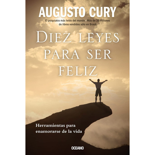 Diez Leyes Para Ser Feliz, De Cury, Augusto. Editorial Océano, Tapa Blanda En Español, 2023