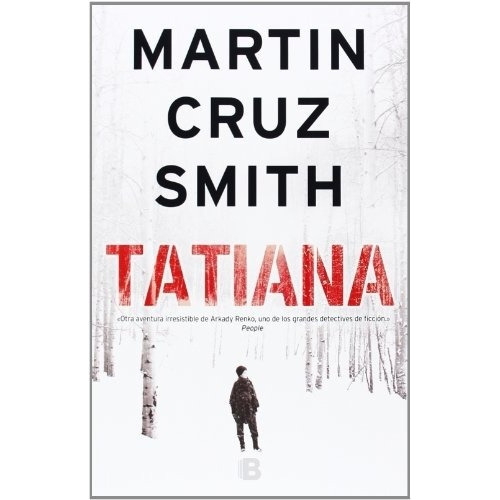 TATIANA, de Cruz, Smith Martin. Editorial Ediciones B en español