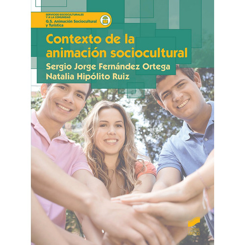 Contexto De La Animaciãâ³n Sociocultural, De Fernández Ortega, Sergio Jorge. Editorial Síntesis S.a., Tapa Blanda En Español