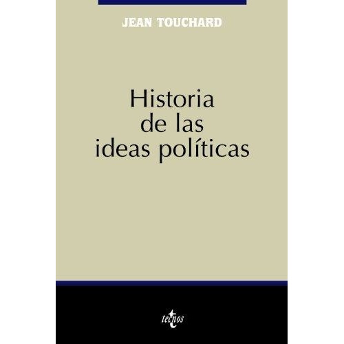 Historia De Las Ideas Politicas Touchard, Jean