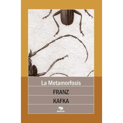 La Metamorfosis, de Franz Kafka. Editorial Edicol, tapa blanda en español