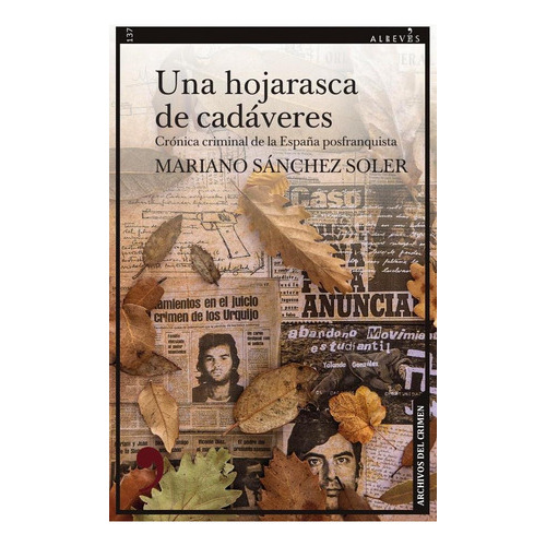 Una Hojarasca De Cadáveres, De Mariano Sánchez Soler. Editorial Alrevés Editorial, Tapa Blanda En Español