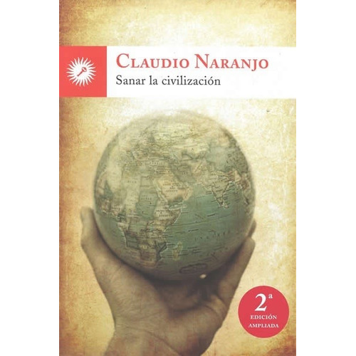 Sanar La Civilizacion - Naranjo, Claudio