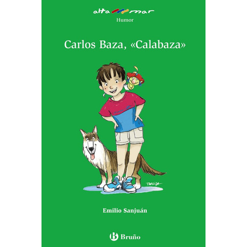 Carlos Baza,  Calabaza , De Sanjuán, Emilio. Editorial Bruño, Tapa Blanda En Español