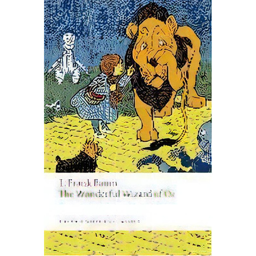 The Wonderful Wizard Of Oz, De L. Frank Baum. Editorial Oxford University Press, Tapa Blanda En Inglés