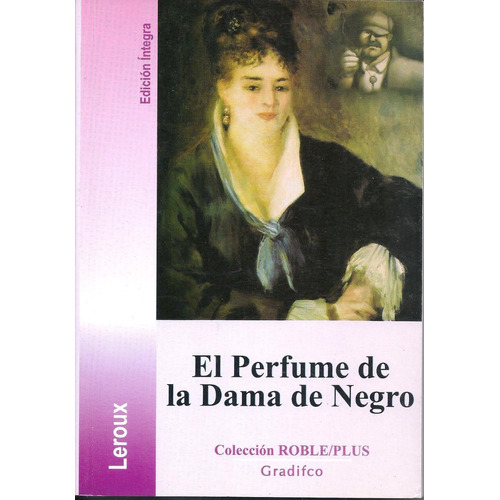 Libro El Perfume De La Dama De Negro - Roble Plus