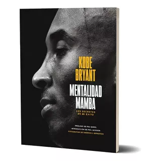 Libro Mentalidad Mamba - Kobe Bryant - Planeta